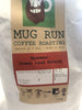 Mug Run Coffee Locally Roasted in Rhyl - Myanmar Blend